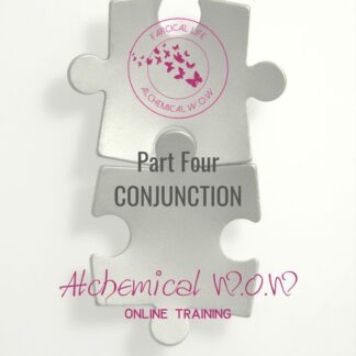 Alchemical WOW Conjunction Part Four